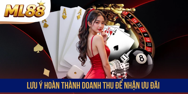 Lưu ý hoàn thành doanh thu để nhận ưu đãi
